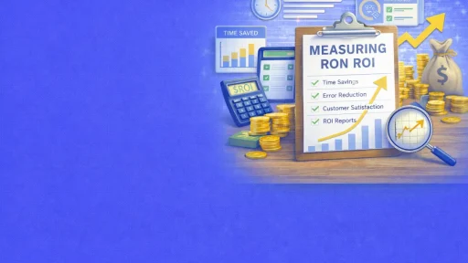 Measuring RON ROI: Key Metrics for Business Cases