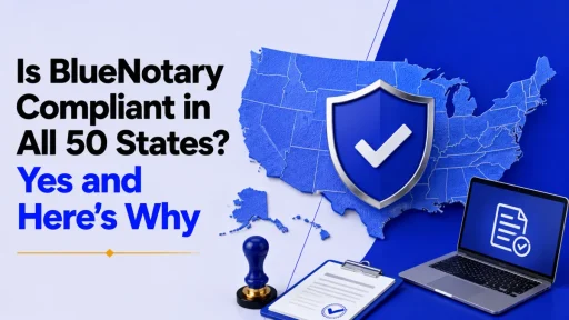 BlueNotary Compliant in All 50 States