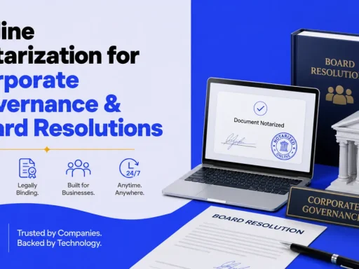 Online Notarization for Corporate Governance & Board Resolutions