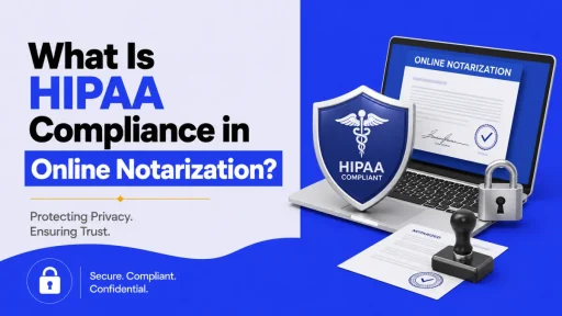 HIPAA Compliance in Online Notarization