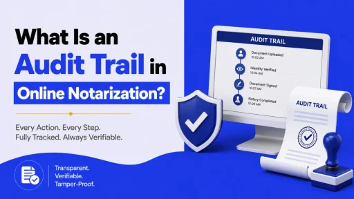 What Is an Audit Trail in Online Notarization?
