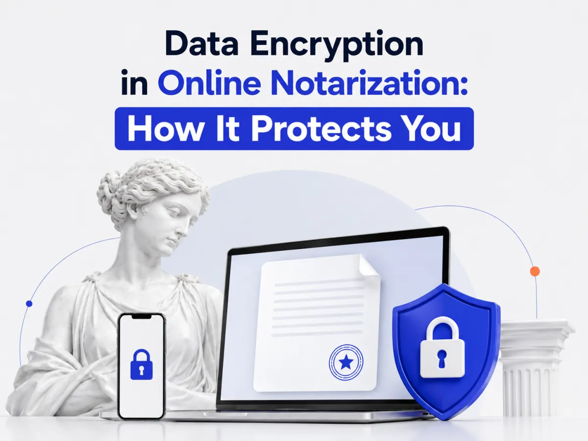 Data Encryption in Online Notarization: How It Protects You